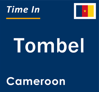 Current local time in Tombel, Cameroon