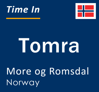Current time in Tomra, More og Romsdal, Norway