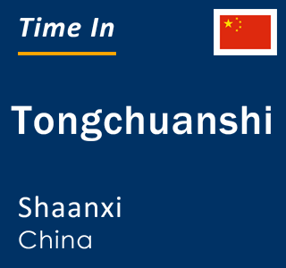 Current time in Tongchuanshi, Shaanxi, China