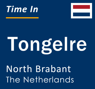 Current local time in Tongelre, North Brabant, The Netherlands