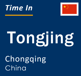 Current local time in Tongjing, Chongqing, China