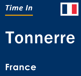 Current local time in Tonnerre, France