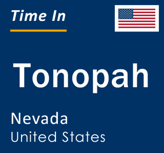 Current local time in Tonopah, Nevada, United States