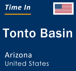 Current local time in Tonto Basin, Arizona, United States