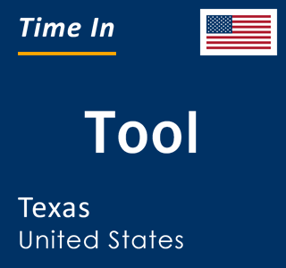 Current local time in Tool, Texas, United States