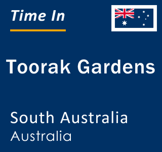 Current local time in Toorak Gardens, South Australia, Australia