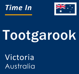 Current local time in Tootgarook, Victoria, Australia