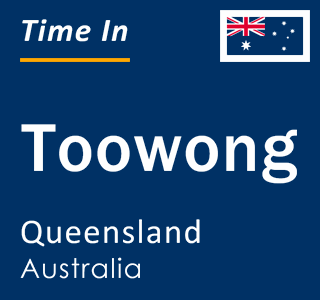 Current local time in Toowong, Queensland, Australia
