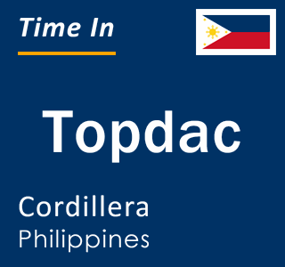 Current local time in Topdac, Cordillera, Philippines