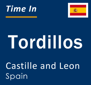 Current local time in Tordillos, Castille and Leon, Spain