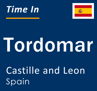 Current local time in Tordomar, Castille and Leon, Spain