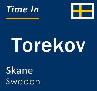 Current local time in Torekov, Skane, Sweden