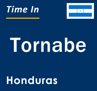 Current local time in Tornabe, Honduras