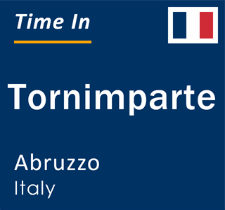 Current local time in Tornimparte, Abruzzo, Italy