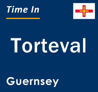 Current time in Torteval, Guernsey