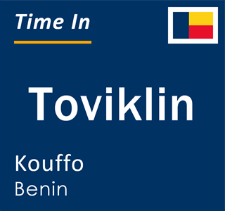 Current local time in Toviklin, Kouffo, Benin