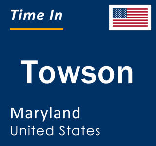 Current local time in Towson, Maryland, United States