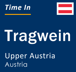 Current local time in Tragwein, Upper Austria, Austria