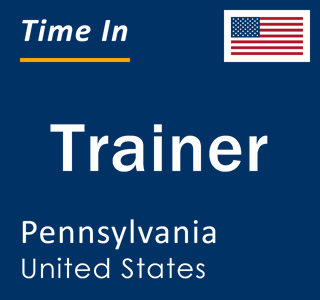 Current local time in Trainer, Pennsylvania, United States