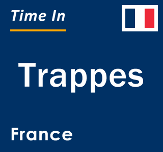 Current local time in Trappes, France