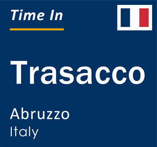 Current local time in Trasacco, Abruzzo, Italy