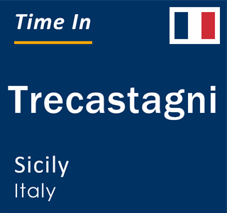 Current local time in Trecastagni, Sicily, Italy