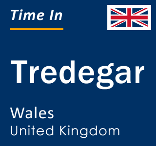 Current local time in Tredegar, Wales, United Kingdom