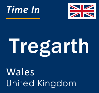 Current local time in Tregarth, Wales, United Kingdom