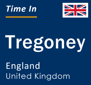 Current local time in Tregoney, England, United Kingdom