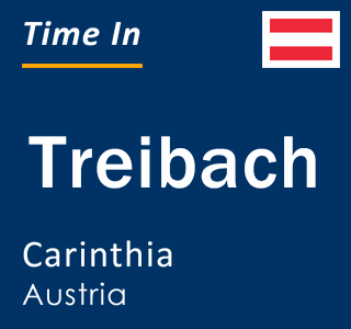 Current local time in Treibach, Carinthia, Austria