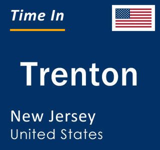 Current time in Trenton, New Jersey, United States