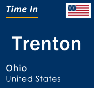 Current local time in Trenton, Ohio, United States