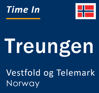 Current local time in Treungen, Vestfold og Telemark, Norway