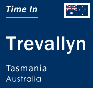 Current time in Trevallyn, Tasmania, Australia