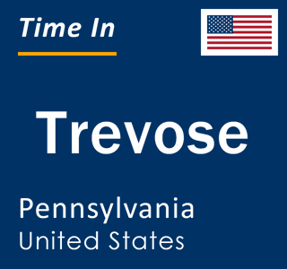 Current local time in Trevose, Pennsylvania, United States