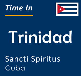 Current time in Trinidad, Sancti Spiritus, Cuba