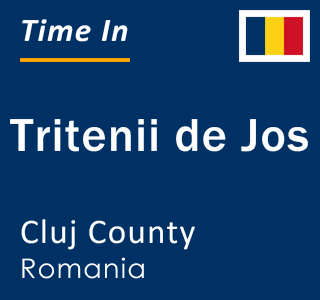 Current local time in Tritenii de Jos, Cluj County, Romania