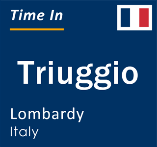 Current local time in Triuggio, Lombardy, Italy