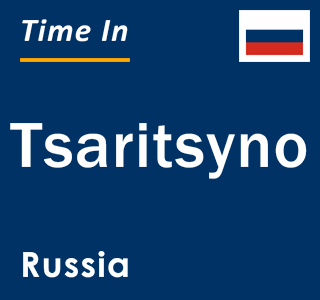 Current local time in Tsaritsyno, Russia