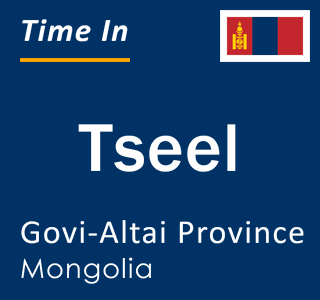 Current local time in Tseel, Govi-Altai Province, Mongolia