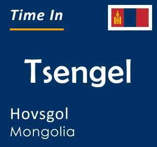 Current local time in Tsengel, Hovsgol, Mongolia