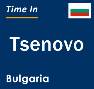Current local time in Tsenovo, Bulgaria