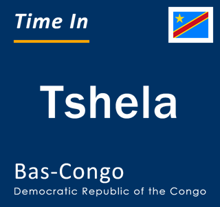 Current local time in Tshela, Bas-Congo, Democratic Republic of the Congo