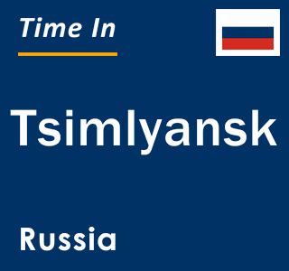 Current local time in Tsimlyansk, Russia