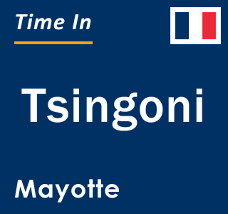 Current local time in Tsingoni, Mayotte