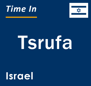 Current local time in Tsrufa, Israel