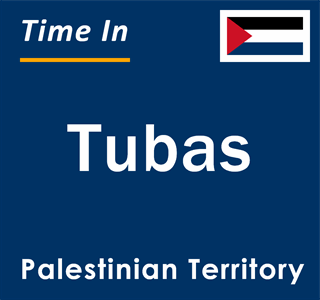 Current local time in Tubas, Palestinian Territory