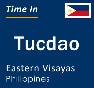 Current local time in Tucdao, Eastern Visayas, Philippines