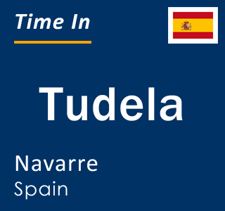 Current time in Tudela, Navarre, Spain