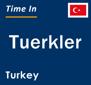 Current local time in Tuerkler, Turkey